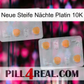 Neue Steife Nächte Platin 10K 25